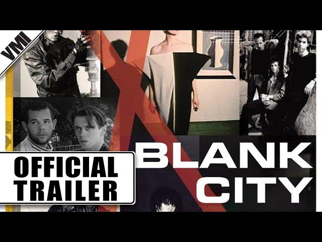 Blank City (2010) - Trailer | VMI Worldwide