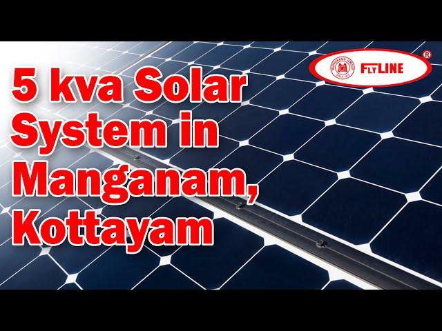 5 KVA Flyline Solar Rooftop Power Plant at Manganam , Kottayam | Murickens Group | 9188323232