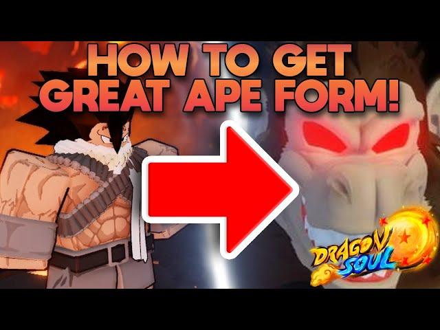 HOW To Get GREAT APE FORM Tutorial! | Roblox Dragon Soul Update