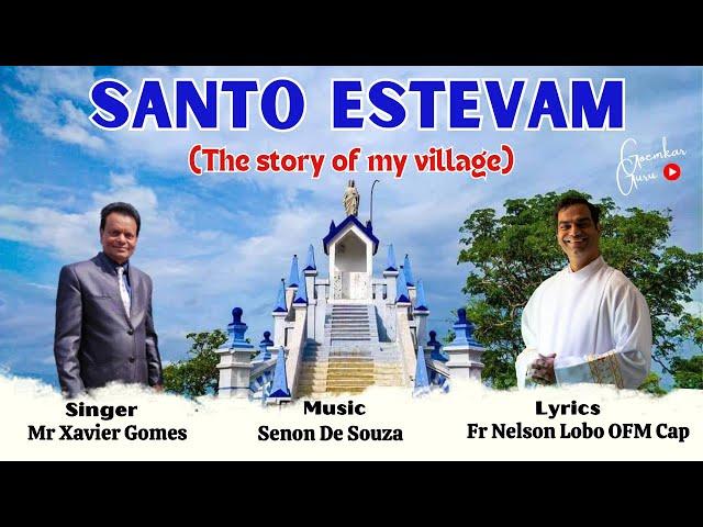 SANTO ESTEVAM-The Story of our Village # Xavier Gomes & Fr Nelson Lobo OFM Cap