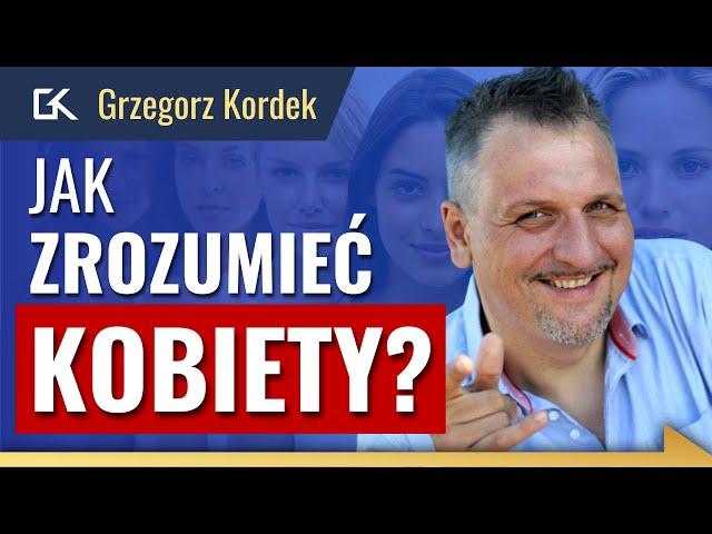 WOJNA DAMSKO MĘSKA I PSYCHOLOGIA PŁCI - Jak budować ZDROWE relacje? - Grzegorz Kordek | 334