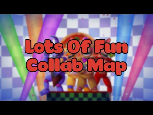 [SFM/BLENDER/C4D] Lots Of Fun OPEN FNAF COLLAB MAP (6/12)