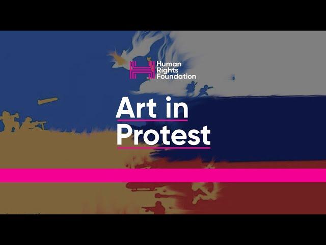 Art in Protest | Human Rights Foundation