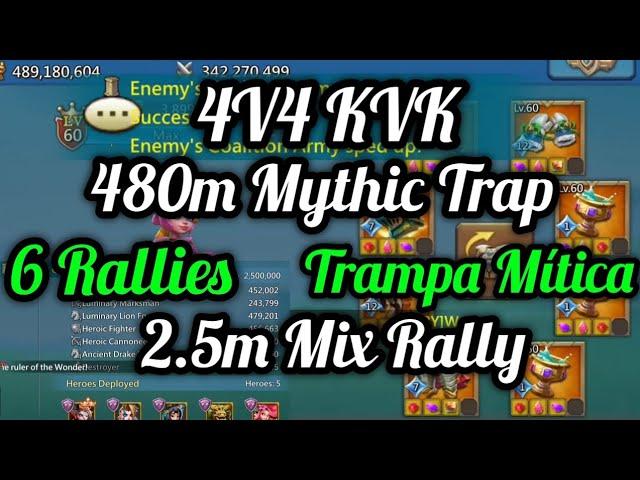 Lords Mobile. 480m Mythic Trap. 4V4 KVK. 2.5M Mix Rally. 6 Rallies. Kvk Highlights. Lords Mobile ESP