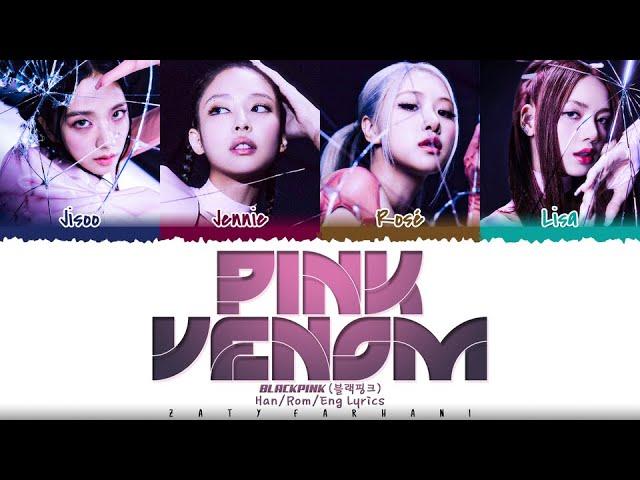 BLACKPINK - 'PINK VENOM' Lyrics [Color Coded_Han_Rom_Eng]