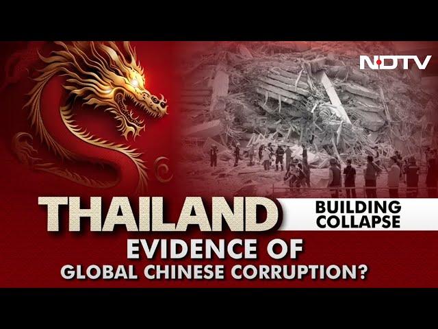 Thailand Building Collapse | Evidence Of Global Chinese Corruption?