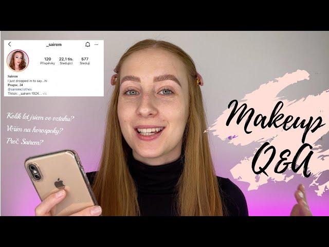 Makeup Q/A - Sairem | Vztahy | Get to know me