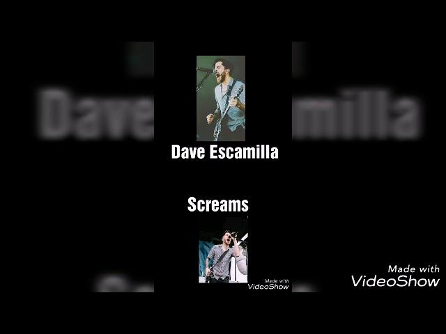 Dave Escamilla- Screams