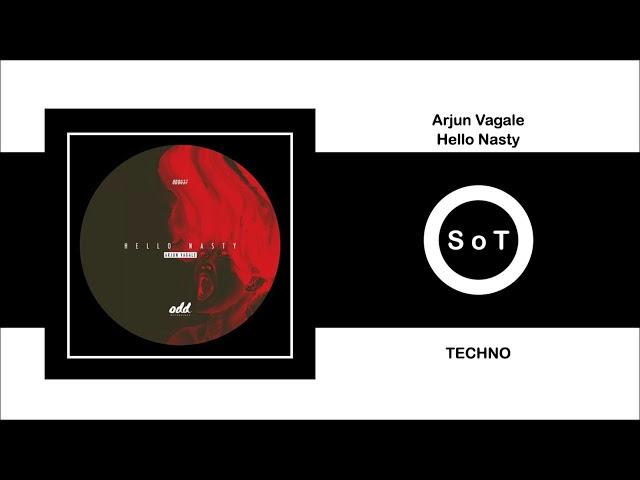 Arjun Vagale - Hello Nasty (Extended Mix) [Techno] [Odd Recordings]