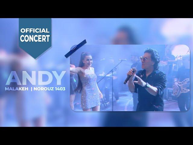 Andy - Malakeh  | Norouz 1403 | (Official Concert)