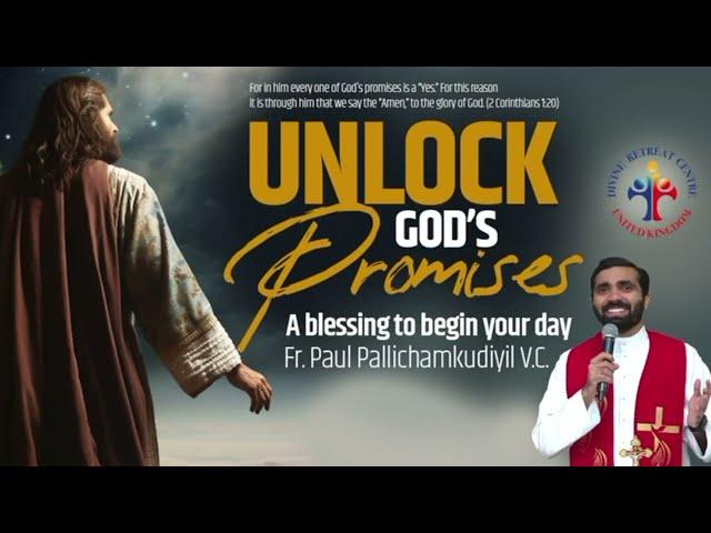 Unlock God's Promises: a blessing to begin your day (Day 213) - Fr Paul Pallichamkudiyil VC