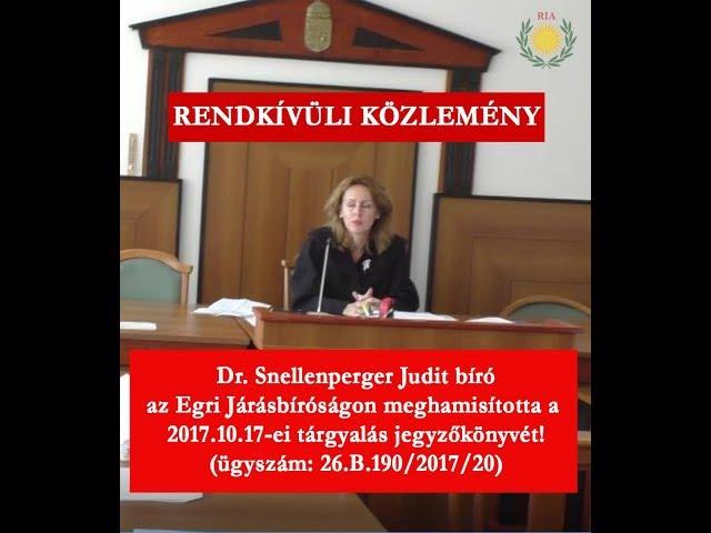 Dr. Snellenperger Judit bírói visszaélése az Egri Járásbíróságon