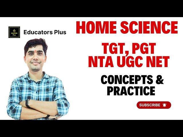 HOME SCIENCE For UPTGT/UPPGT UGC NET  #educators_plus #homescience