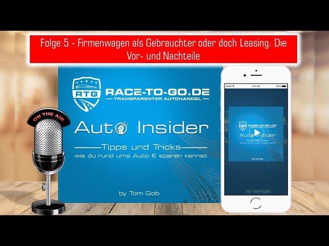 Firmenwagen als Gebrauchter oder doch Leasing? Die Vor- und Nachteile - Auto Insider - #5