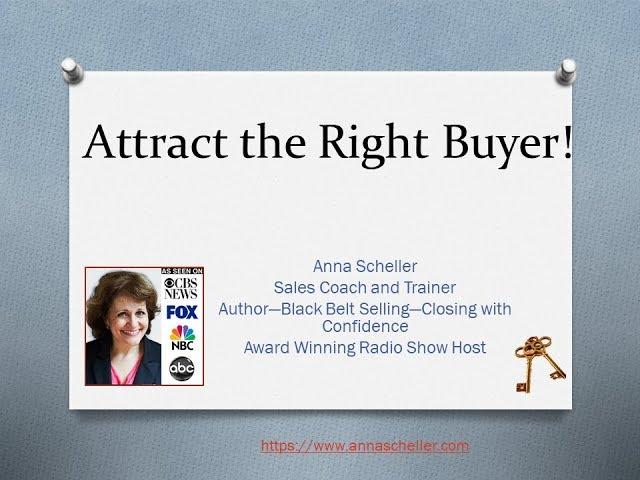 Attract the Right Buyer with Anna Scheller