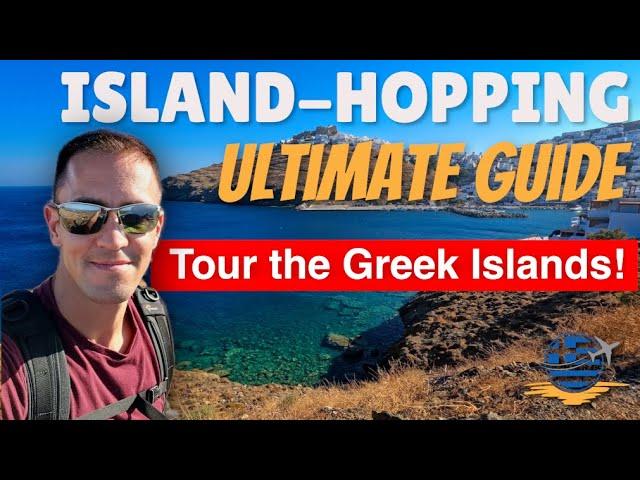 The ULTIMATE Greek Island-Hopping Guide 2024 (You NEED To Know!)