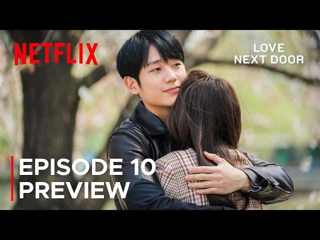 Love Next Door Episode 10 Preview & Spoilers [ ENG SUB ]