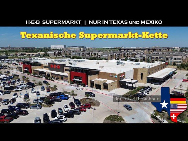 Nur in Texas und Mexiko zu finden: H-E-B Supermarkt