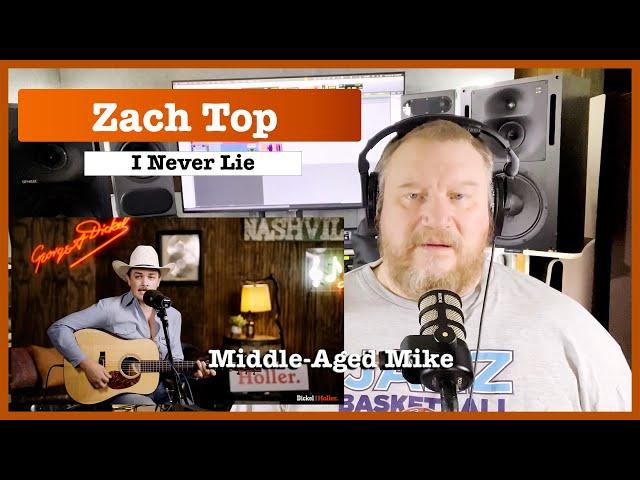 Blind Reaction to Zach Top "I Never Lie" From Middle-Aged Mike