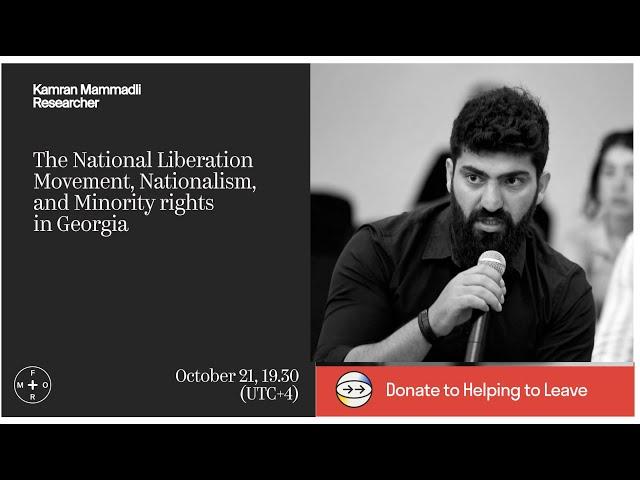 The National Liberation movement, nationalism, and minority rights in Georgia. Kamran Mammadli