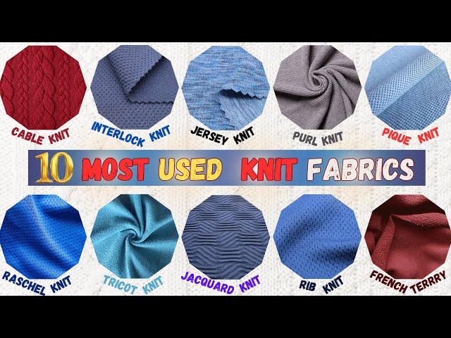 10 Most Used Knit Fabrics their properties and uses