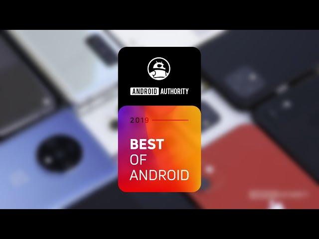 The BEST Android smartphone of 2019 is...!