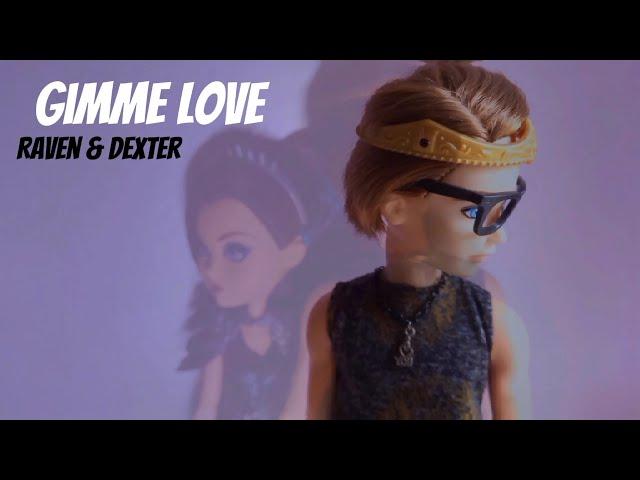 Raven & Dexter – Gimme Love (Rosenfeld) AMV Клип EAH ЭАХ