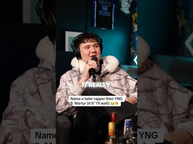 Name a taller rapper then YNG Martyr (6’6” I’ll wait) 