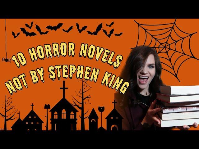 10 King-ish Horror Novels That Are Not By Stephen King | Violet Prynne