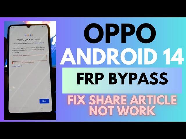 All OPPO Android 14 Google Account FRP Bypass - (without PC) Fix Share Article Not Working