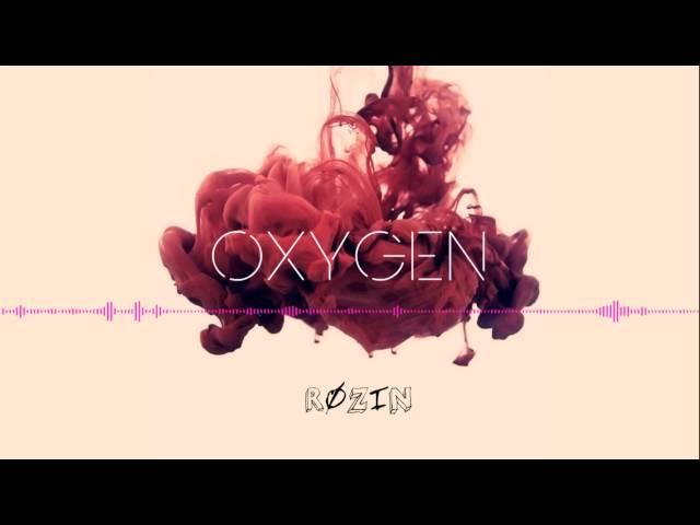 ROZIN - Oxygen