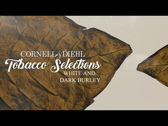 Tobacco Selections: White and Dark Burley