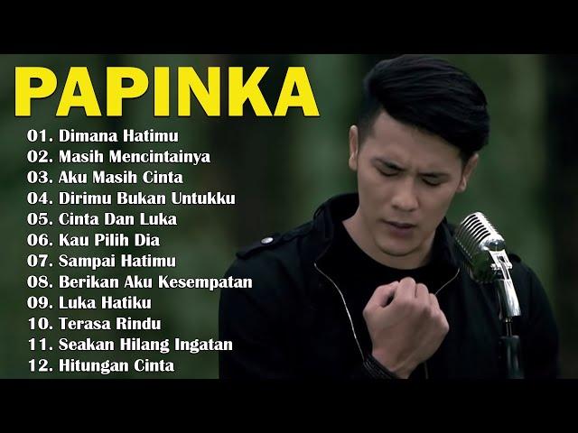 LAGU TERBAIK PAPINKA FULL ALBUM 2024 (Full Lirik)