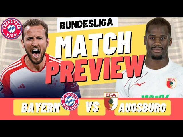 Bayern Munich Vs Augsburg Preview - Bundesliga - Preview + Line up!