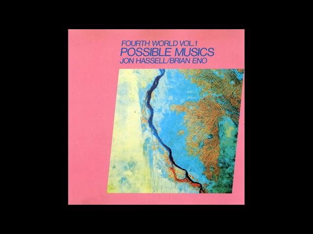 Jon Hassell / Brian Eno - Fourth World Vol.1 - A5 - Rising Thermal 14° 16' N; 32° 28' E