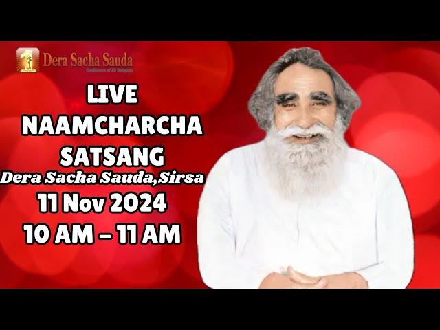 11 Nov 2024 | Incarnation Month | Live Naamcharcha Satsang | Sirsa |@SaintMSGInsan