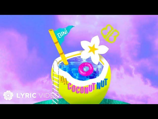 Da Coconut Nut - BINI (Lyrics)