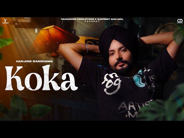 Koka (Official Video) | Harjind Randhawa | Touchwood Productions | G Dhaliwal I New Punjabi Song