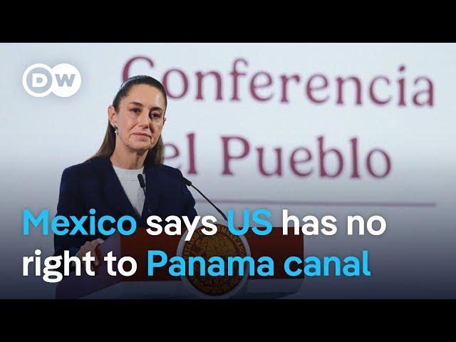 Mexico expresses support for Panama following threats from Trump | DW News