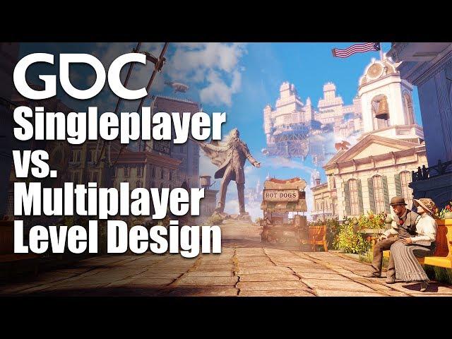 Level Design Workshop: Singleplayer vs. Multiplayer Level Design: A Paradigm Shift