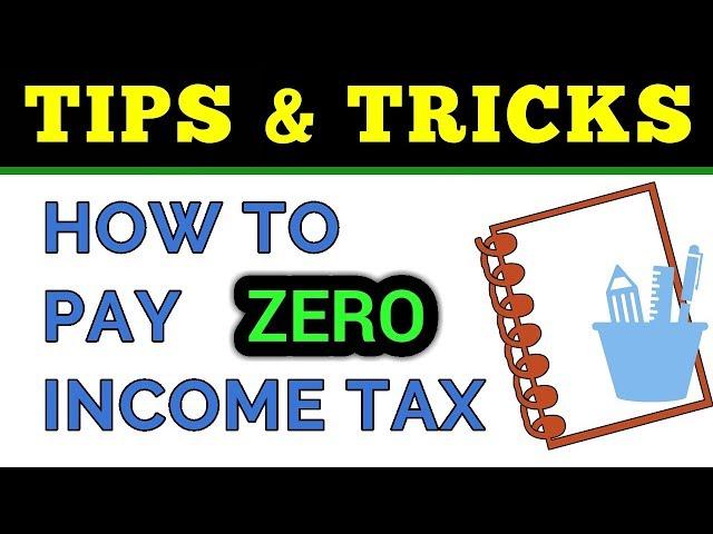 How To Pay Zero INCOME TAX | Tips & Tricks | Examples | FinCalC TV