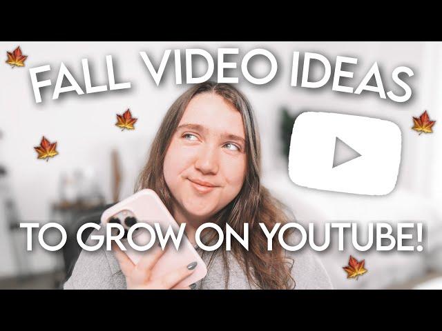 50+ Fall YouTube Videos Ideas That Will BLOW UP Your Channel!