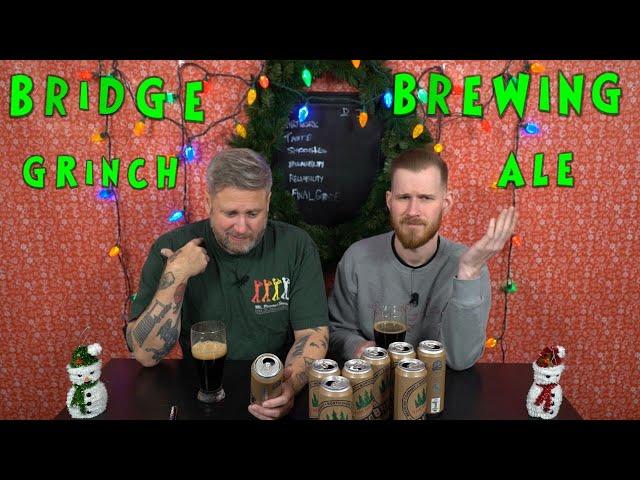 Beer Me Episode 226 - Bridge Brewing The Grinch Winter Seasonal Ale