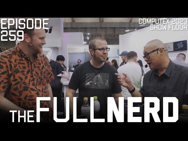 The Hottest PC Hardware Trends From Computex 2023 | The Full Nerd ep. 259