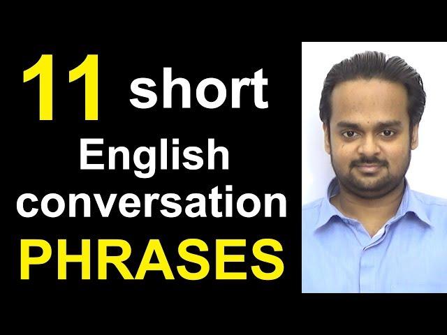 11 Short English Conversation PHRASES - Speak Fluent English - Common Expressions in English