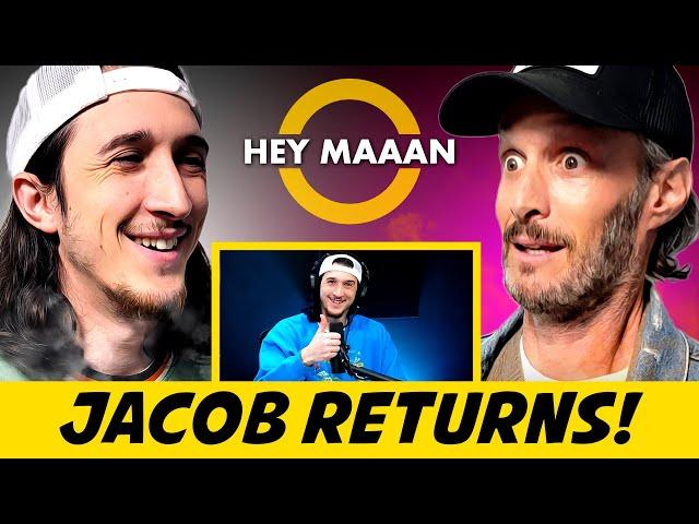 Jacob RETURNS! | Hey Maaan w/ Josh Wolf Ep.110 | Full Episode