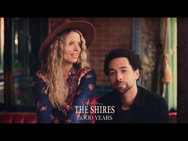 The Shires - Good Years (Official Audio)