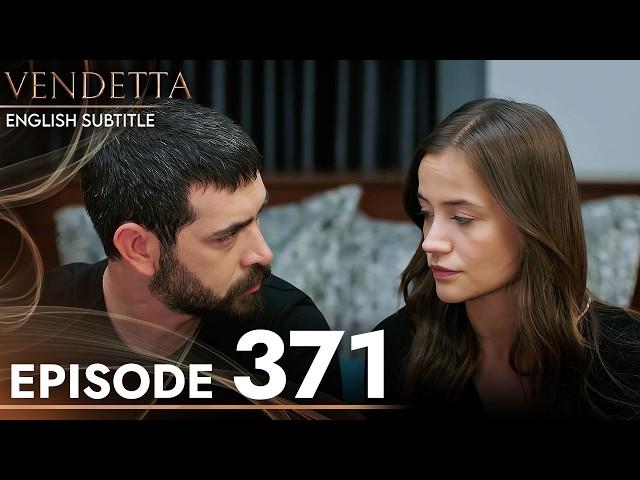 Vendetta Episode 371 | Kan Cicekleri (English Subtitled)