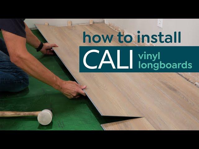 How to Install Cali Vinyl Longboards Plank Flooring