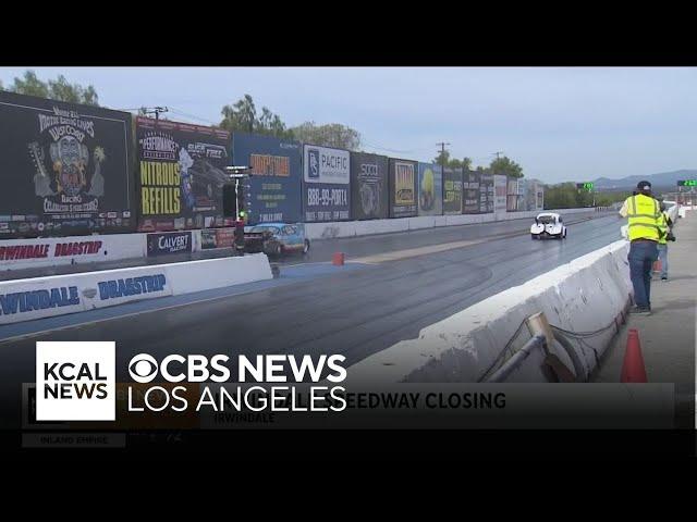 Irwindale Speedway and Dragstrip is to close following the 2024 season